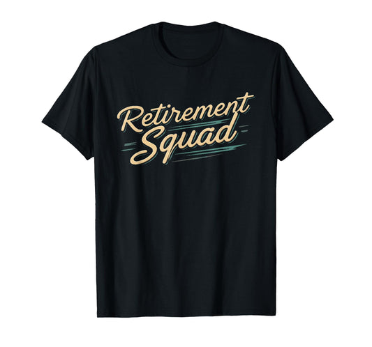 Retirement Squad for Group Celebration T-Shirt