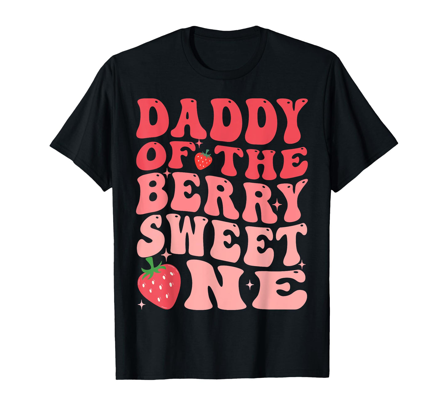 Daddy Of The Berry Sweet One 1st Birthday Strawberry T-Shirt