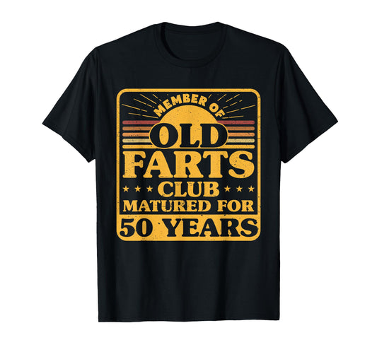 50th Birthday Men Old Farts Club Matured for 50 Years T-Shirt