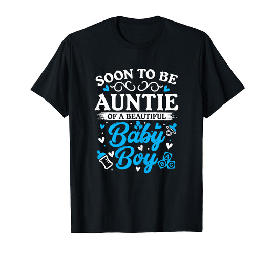 Soon to Be Auntie of a Beautiful Baby Boy Baby Shower T-Shirt