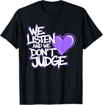 We Listen And We Don't Judge Trending Relationship Saying T-Shirt