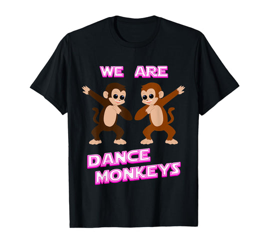 Dance Monkey T-Shirt