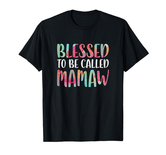 Blessed To Be Called Mamaw Shirt Women Mothers Day T-Shirt