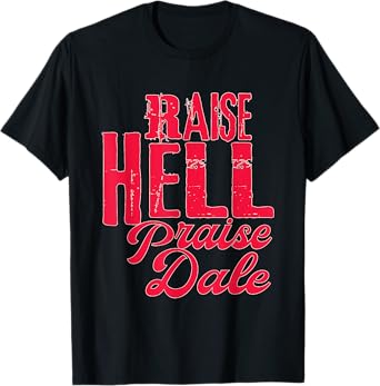 Raise Hell Praise Dale Vintage T-Shirt