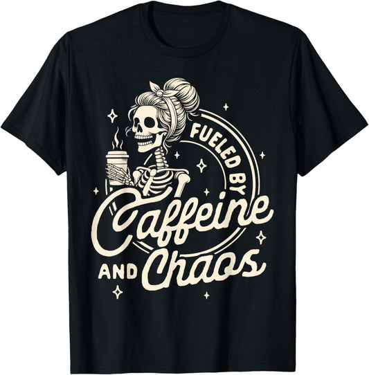 Mom Life Coffee Lover Motherhood Fueled By Caffeine & Chaos T-Shirt