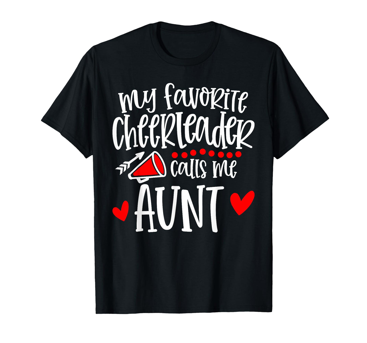 My Favorite Cheerleader Calls Me Aunt Funny Cheerleading T-Shirt
