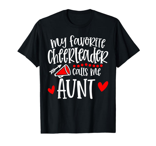 My Favorite Cheerleader Calls Me Aunt Funny Cheerleading T-Shirt