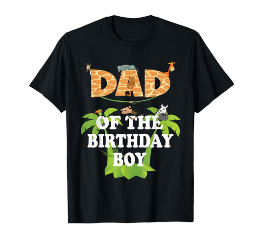 Dad Of The Birthday Boy Zoo Theme Animal Party T-Shirt
