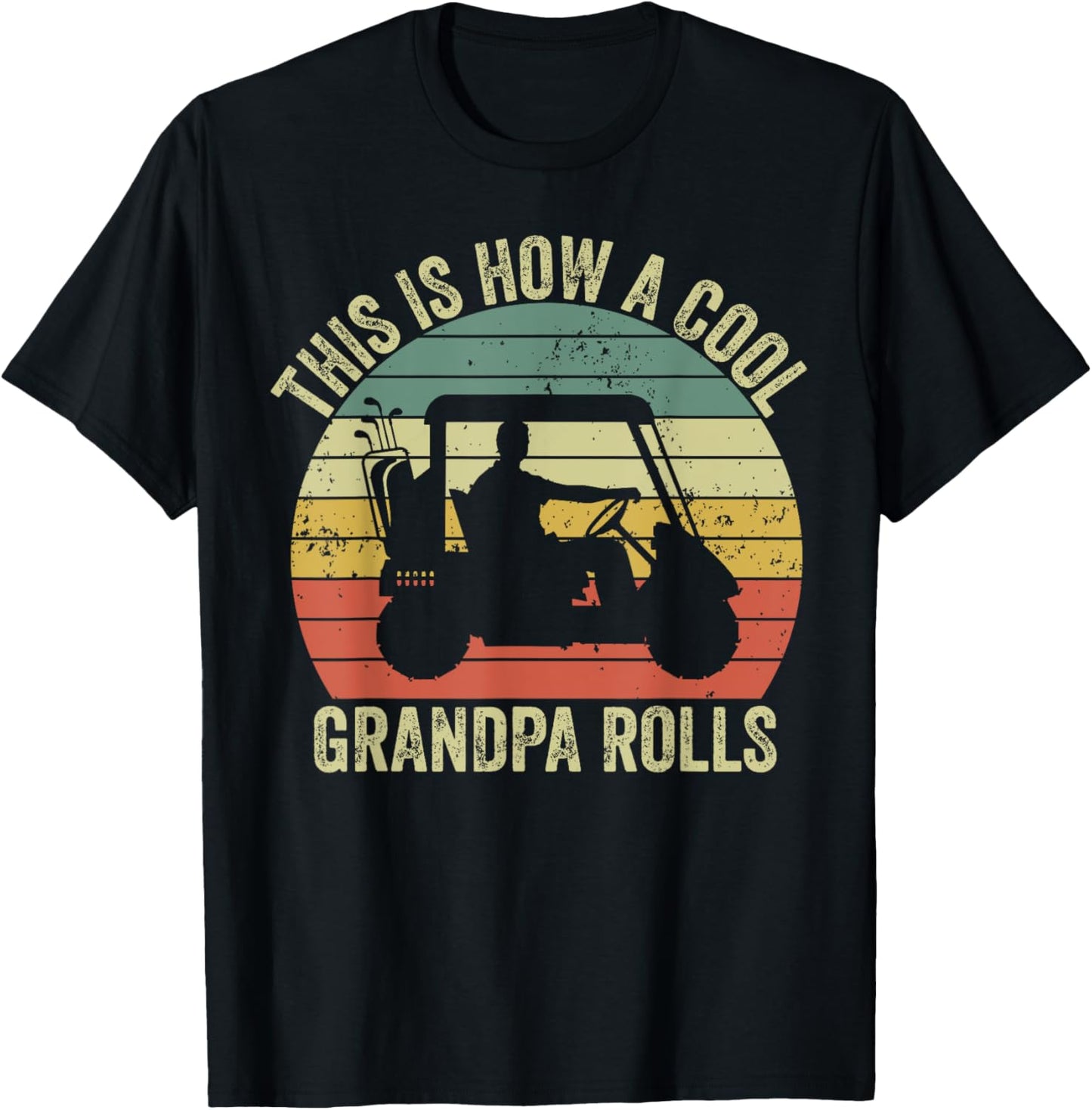 This Is How A Cool Grandpa Rolls Vintage Golf Dad Grandpa T-Shirt