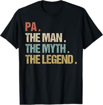 Pa The Man Myth Legend Shirt Funny Father Dad Christmas Gift T-Shirt