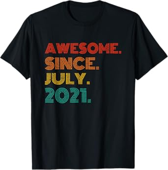 Awesome Since July 2021 Birthday Men Women Gifts Vintage T-Shirt