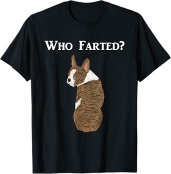 Funny Boston Terrier Who Farted? T-Shirt