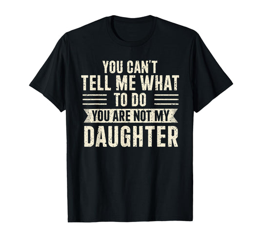 Funny Father Daddy Gifts Men From Daughter Fathers Day Dad T-Shirt