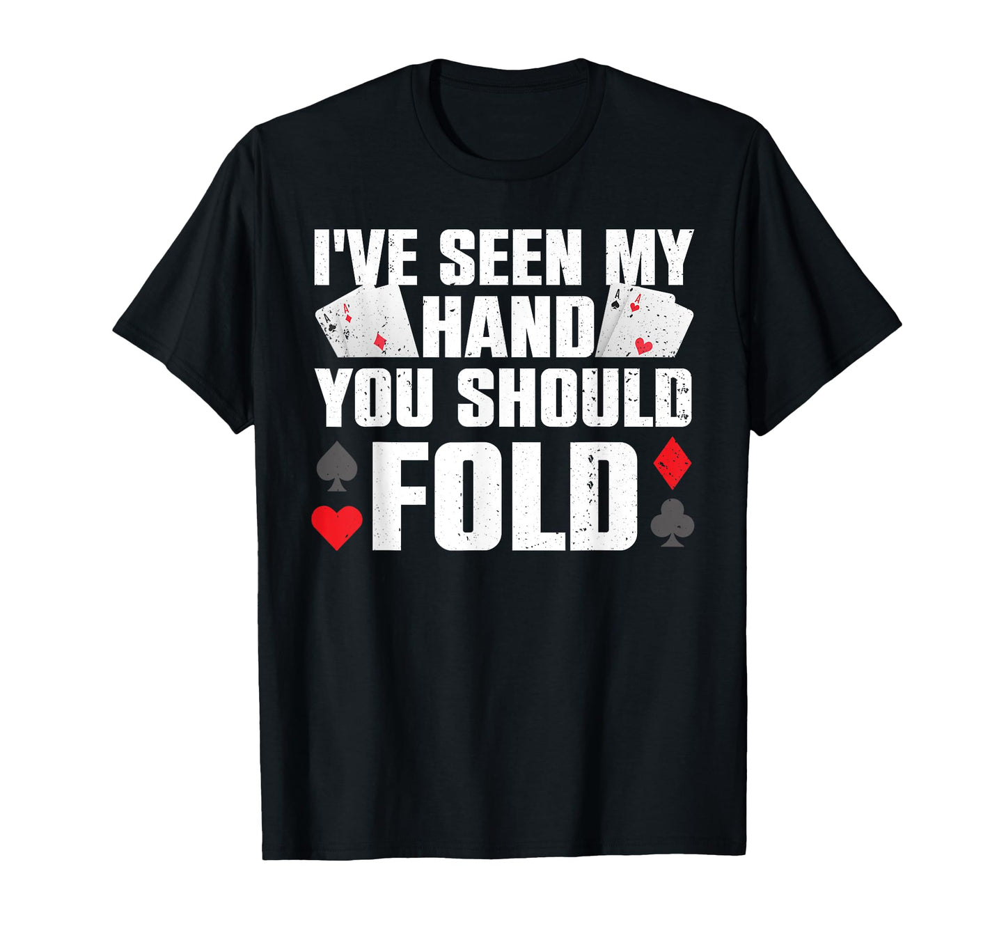 Funny Poker Player Art For Men Women Gambler Casino Lover T-Shirt