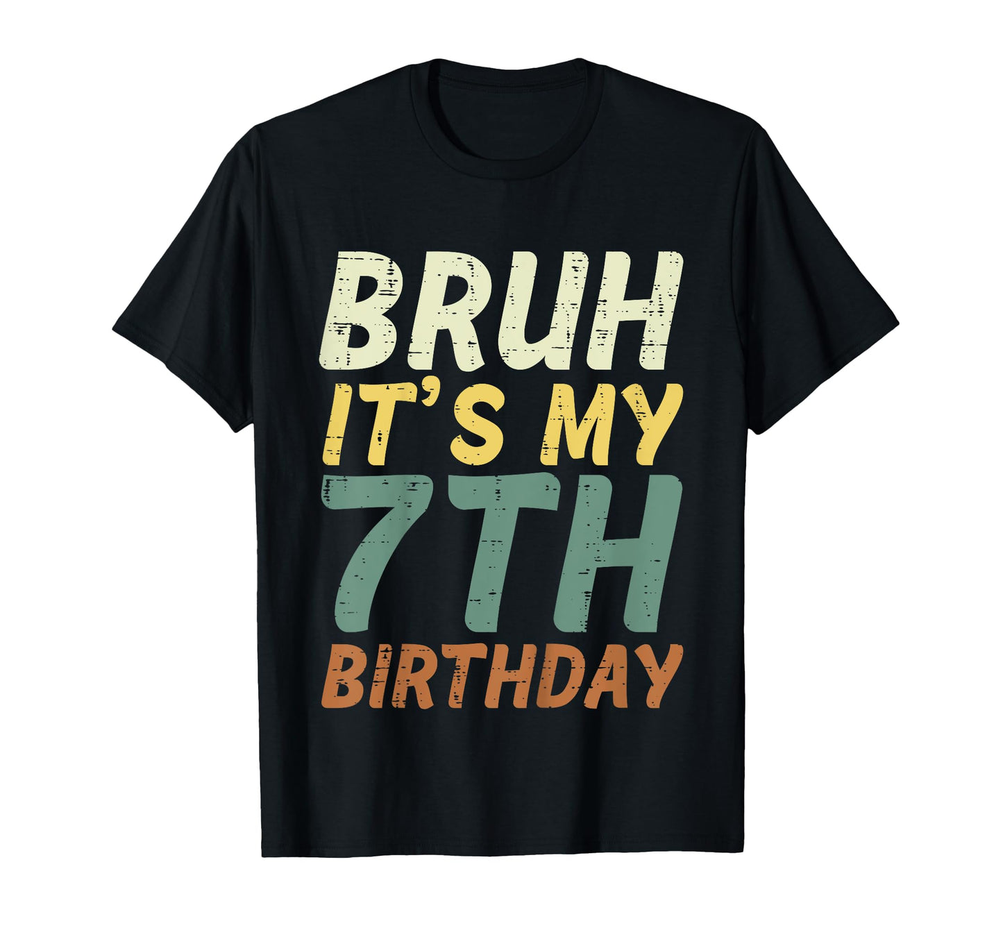 Bruh Its My 7th Birthday Retro Color 7 Bday Party Boys Girls T-Shirt