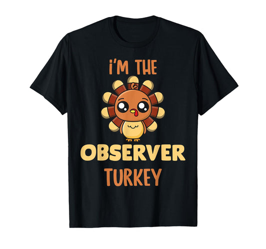 Observer Turkey Matching Family Group Thanksgiving Party Pj T-Shirt