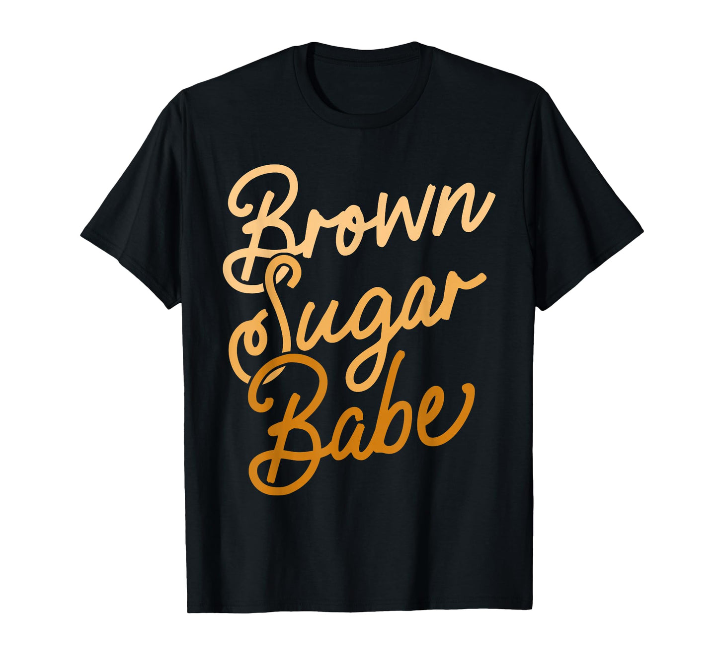 Brown Sugar Babe Shirt Proud Woman Black Melanin Pride T-Shirt