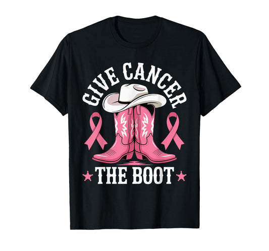 Give Cancer The Boot Shirt - Pink Ribbon Cowgirl T-Shirt