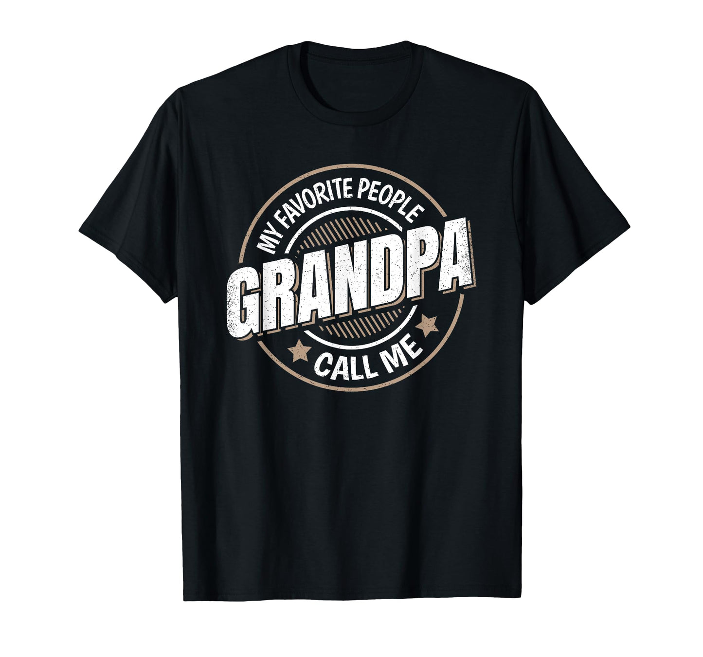 My Favorite People Call Me Grandpa Funny Grandpa Saying T-Shirt