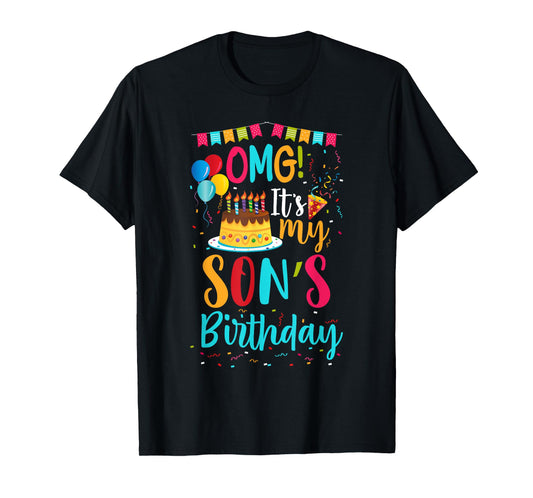 OMG It's My Son's Birthday Happy To Me You Mommy Daddy T-Shirt