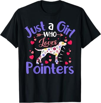 Floral Dog Girls Women Just A Girl Who Loves Pointer Dog T-Shirt