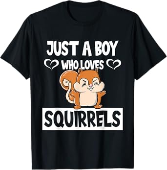 Just A Boy Who Loves Squirrels Animal Lover Enthusiast Gift T-Shirt