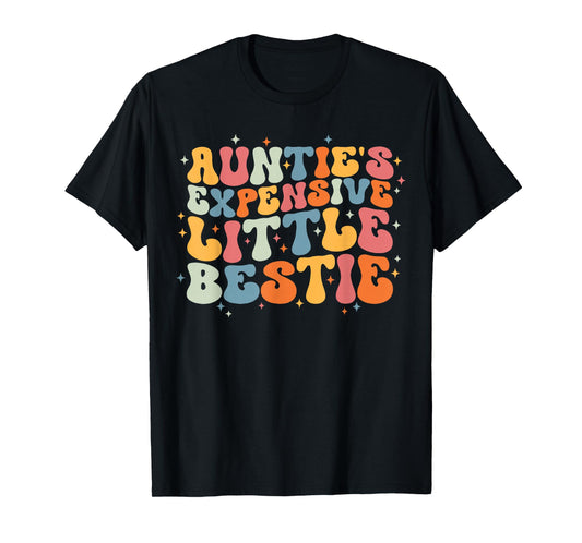 Cute Toddler Boy Girl Funny Aunties Expensive Little Bestie T-Shirt