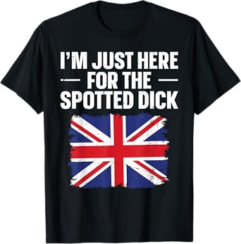 Dessert Spotted Dick Design for a Spotted Dick lover T-Shirt