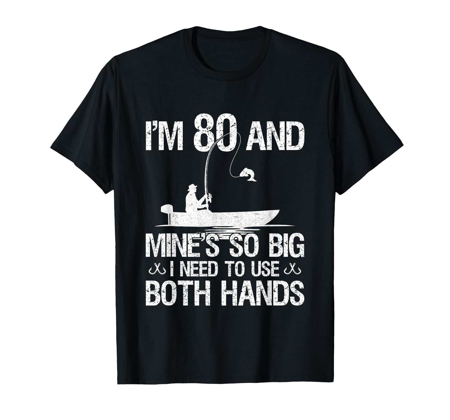 80th Birthday Gifts for Men Fisherman 80 Years Old Fishing T-Shirt