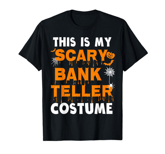 This Is My Scary Bank Teller Costume Funny Halloween Party T-Shirt