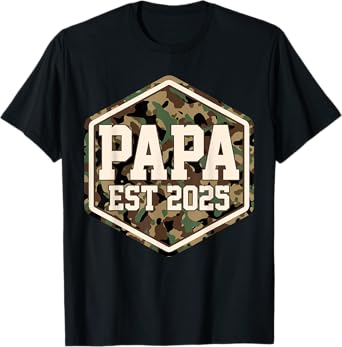 CAMO Papa Est 2025 Father's Day New Papa Baby Announcement T-Shirt