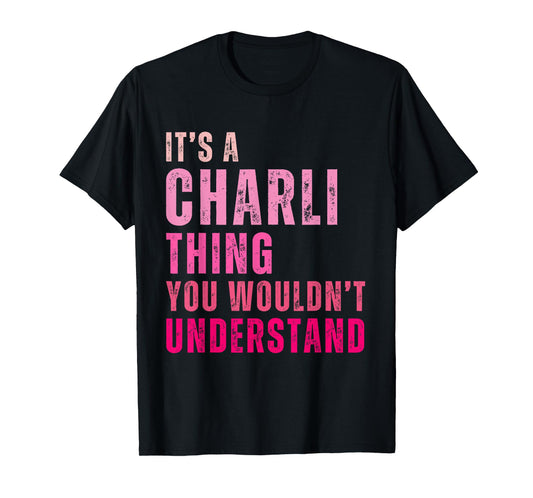 It's A Charli Thing You Wouldn't Understand Charli Vintage T-Shirt
