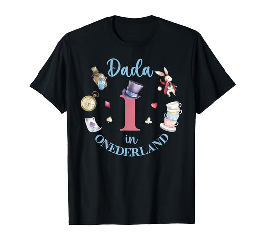 Dada In Onderland 1st Birthday Girl Family Tea Party T-Shirt