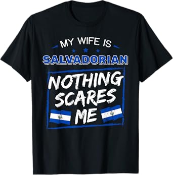 My Wife Is Salvadorian El Salvador Salvadoran Roots Flag T-Shirt