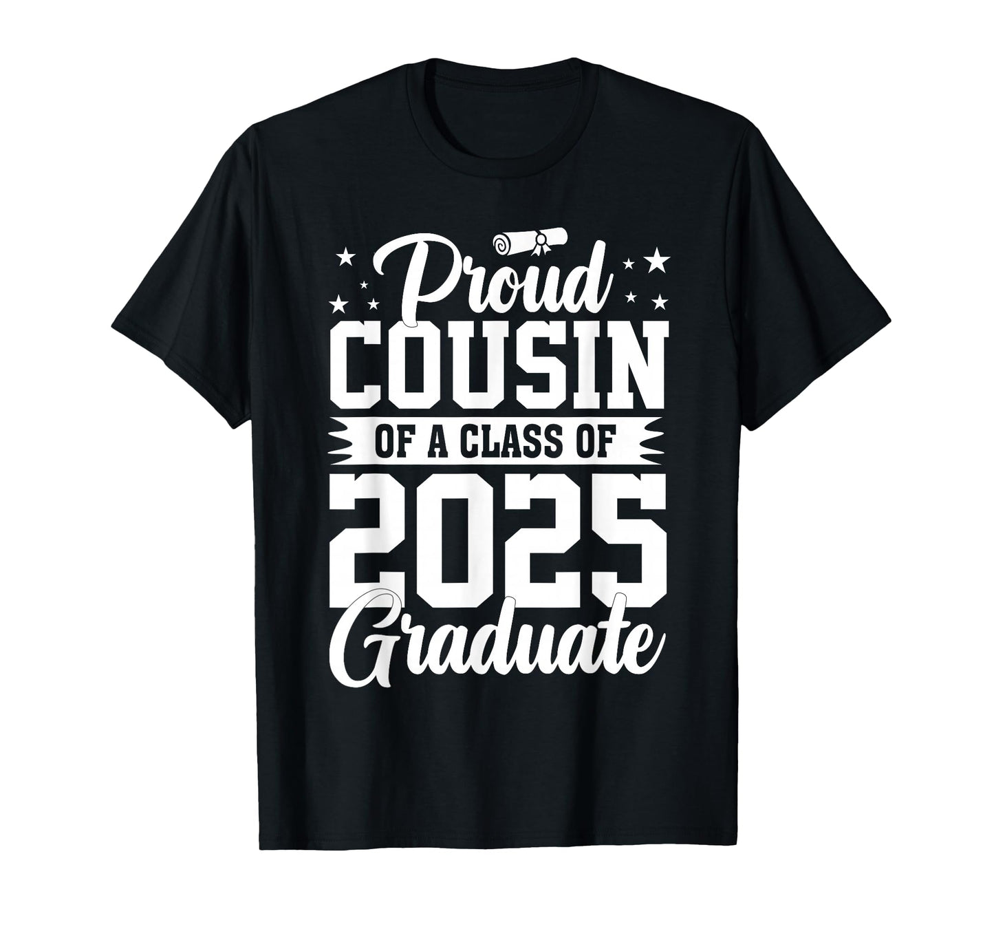 Proud Cousin Of A Class Of 2025 Graduate Senior Graduation T-Shirt