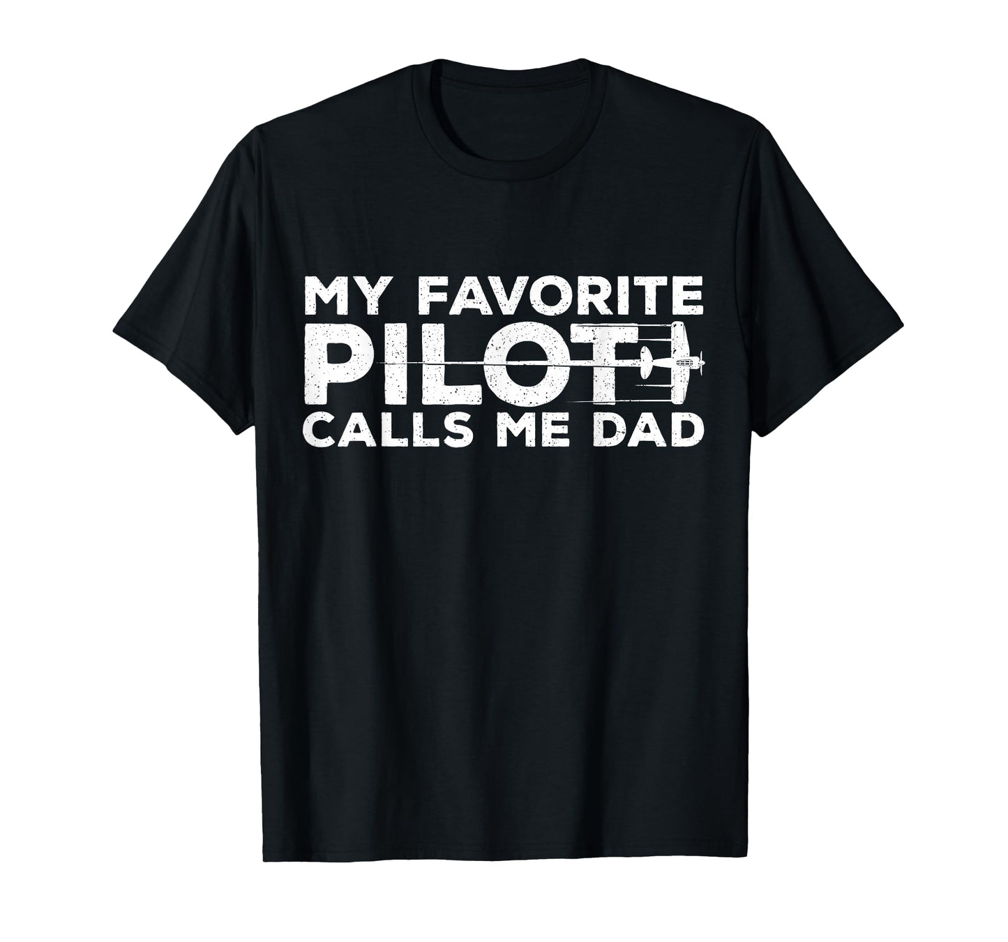 My Favorite Pilot Calls Me Dad Father's Day Aviator Father T-Shirt
