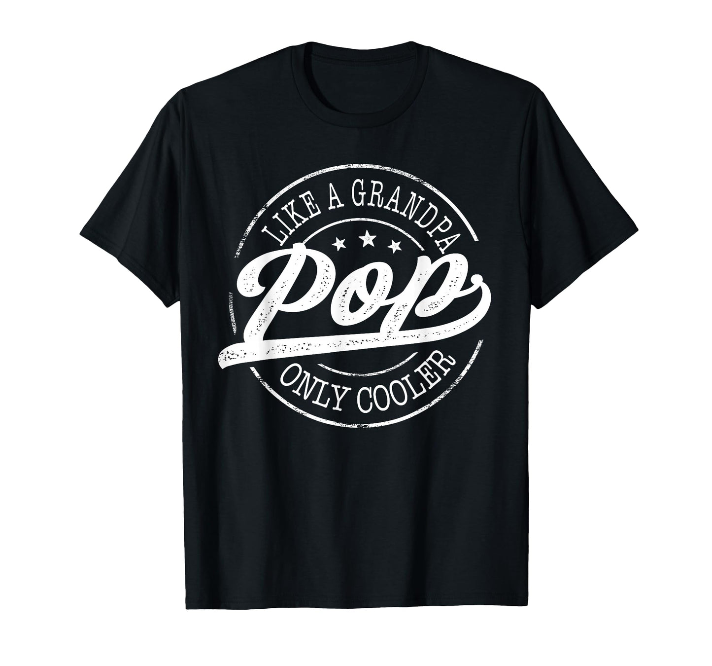 Pop Like a Grandpa Only Cooler Funny Pop Father's Day T-Shirt