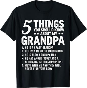 5 Things You Should Know About My Grandpa Funny Grampa T-Shirt