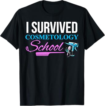 Funny Cosmetology School Graduation Cosmetologist T-Shirt