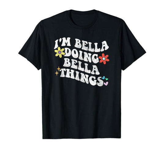 Retro Groovy Im BELLA Doing BELLA Things Funny Mother's Day T-Shirt