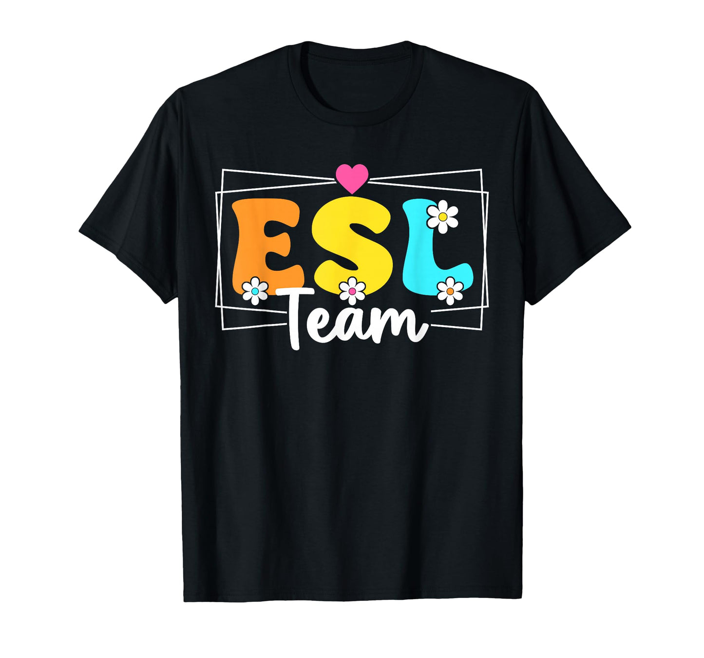 ESL Team English As A Second Language Teacher Back To School T-Shirt