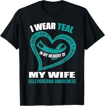 In my memory of my wife SCLERODERMA AWARENESS T-Shirt
