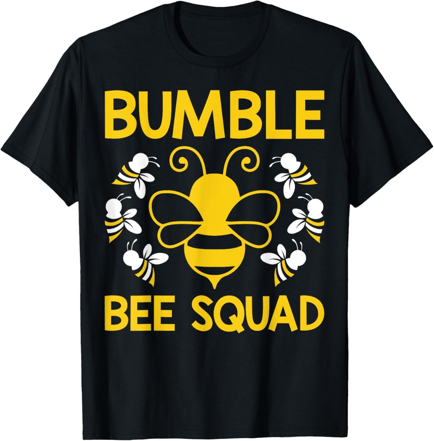 Bumble Bee Squad Bumblebee Team Group Family & Friends T-Shirt