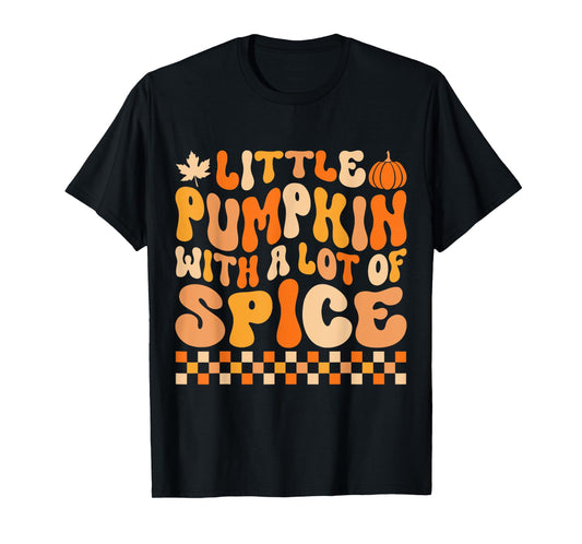 Little Pumpkin With a Lot of Spice Funny Thanksgiving Kids T-Shirt