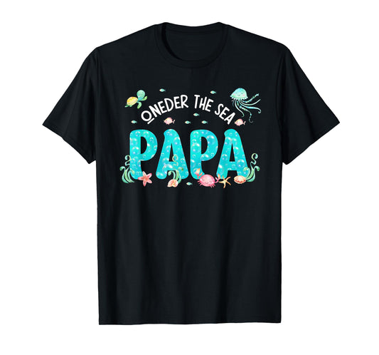 Mens Under Sea Papa Birthday Girl Boy Matching Family Party T-Shirt