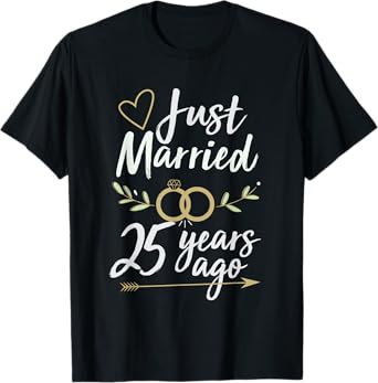 Just Married 25 Years Ago 25th Wedding Anniversary Shirt T-Shirt