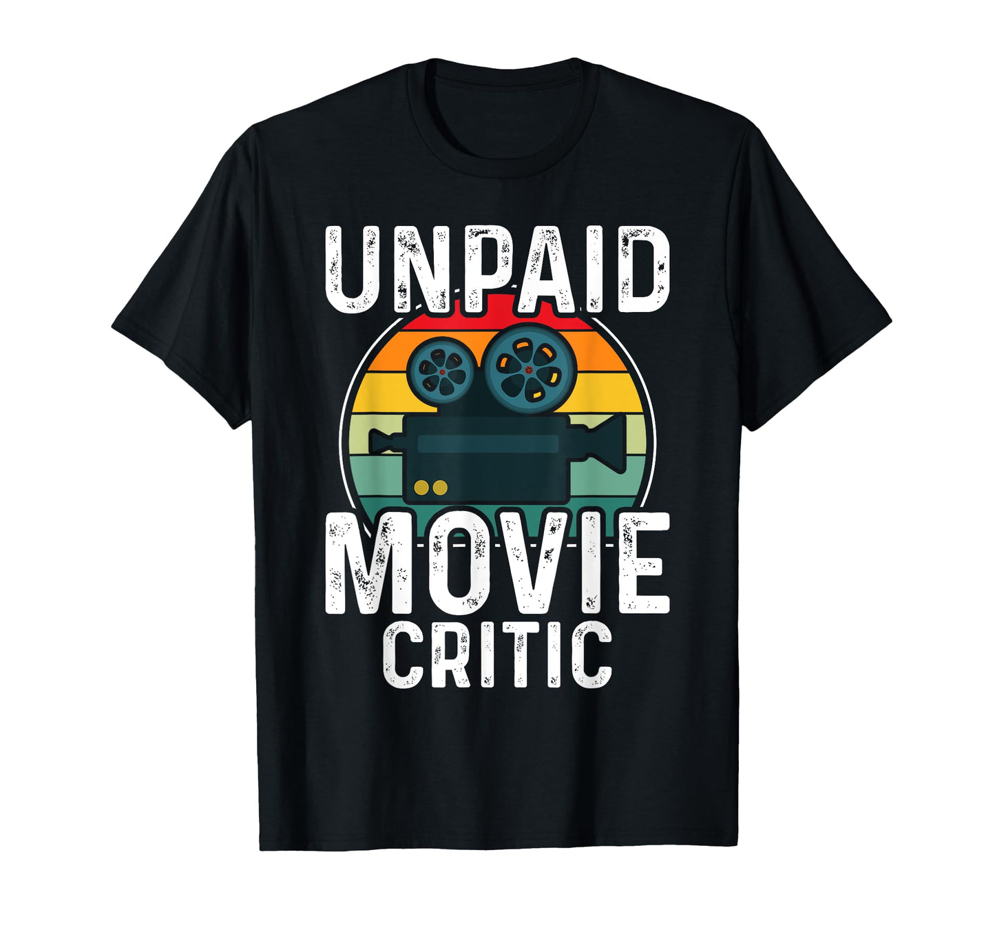 Retro Vintage Unpaid Movie Critic Film Cinema Motion Picture T-Shirt
