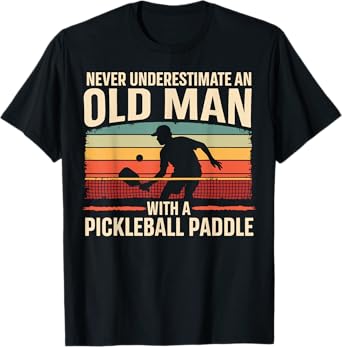 Pickleball Player Old Man Paddle Funny Gifts For Men Dad T-Shirt