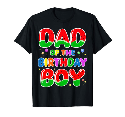 Dad Of the Birthday Boy Watermelon Birthday Family Matching T-Shirt
