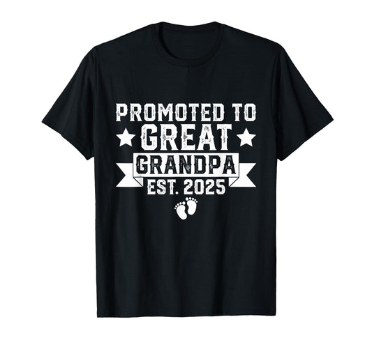 Soon to Be Great Grandfather, Promoted to Great Grandpa 2025 T-Shirt